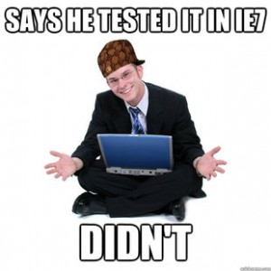 Says He Tested In IE7 And Didnt